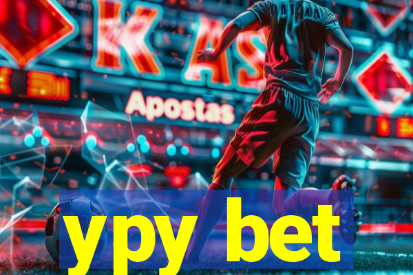 ypy bet